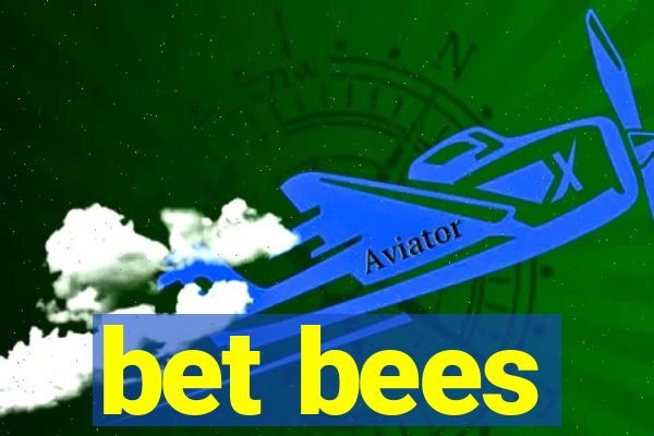 bet bees