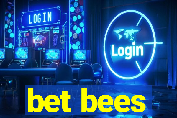 bet bees