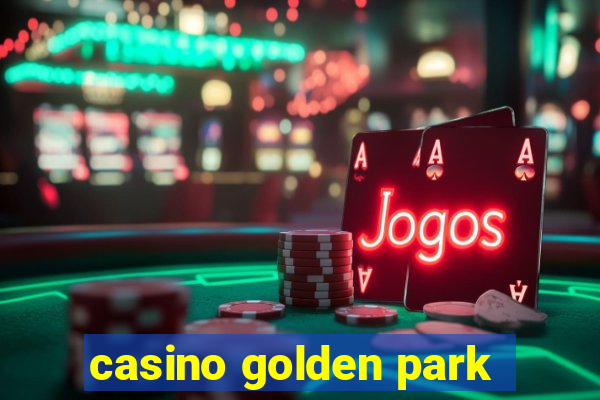 casino golden park