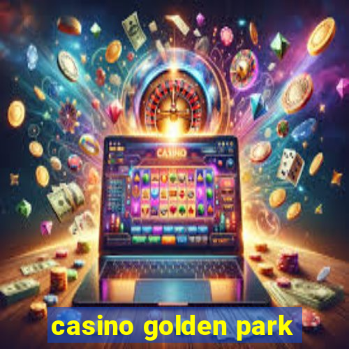 casino golden park