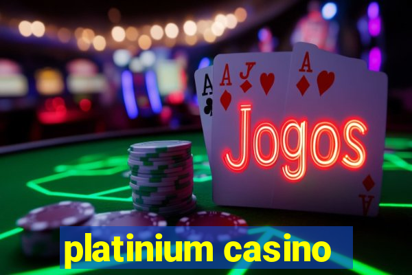 platinium casino