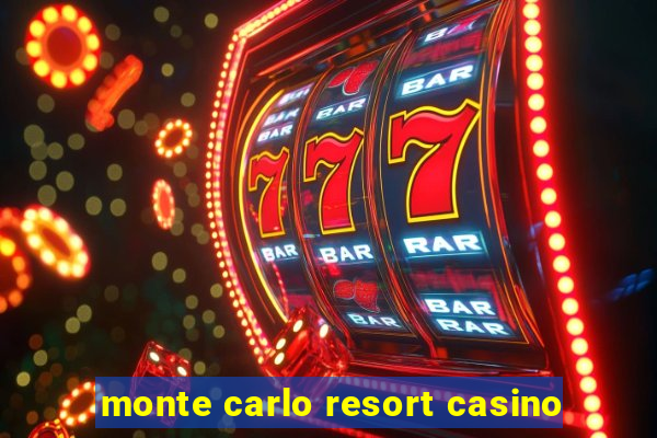 monte carlo resort casino