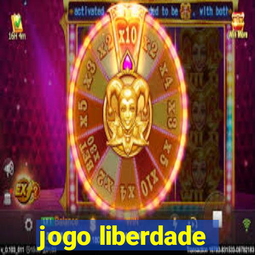 jogo liberdade