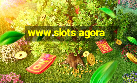 www.slots agora