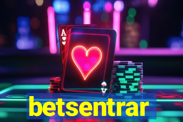 betsentrar