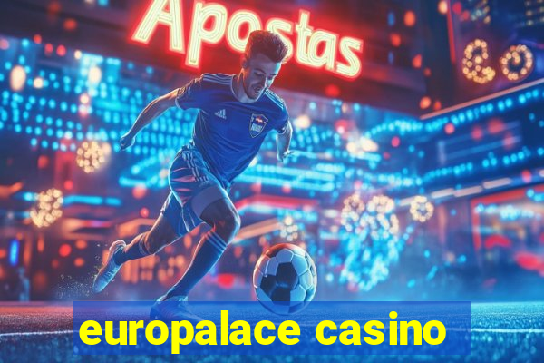 europalace casino