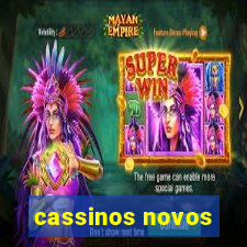 cassinos novos