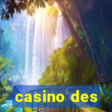 casino des