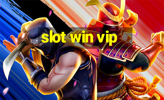 slot win vip