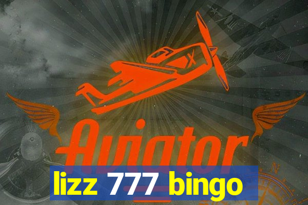 lizz 777 bingo