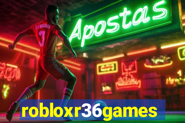 robloxr36games