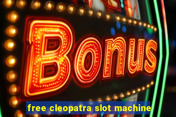 free cleopatra slot machine