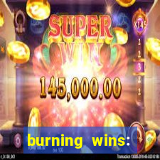 burning wins: classic 5 lines slot recension