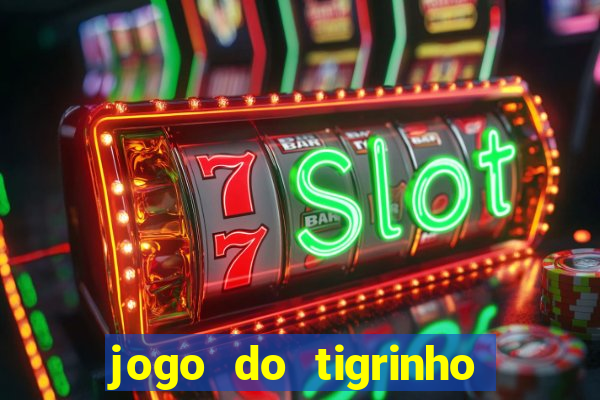 jogo do tigrinho depósito de 1 real