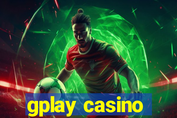 gplay casino