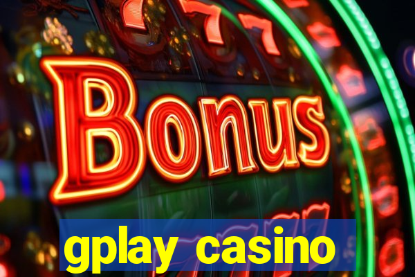 gplay casino