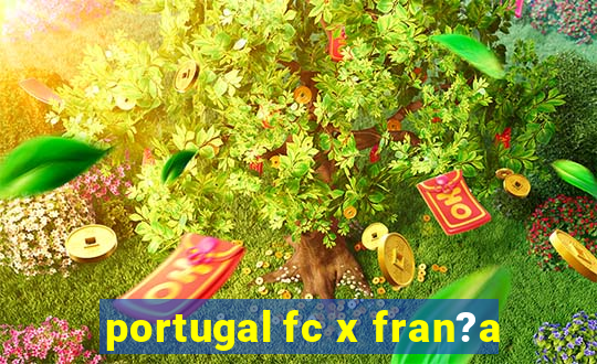 portugal fc x fran?a