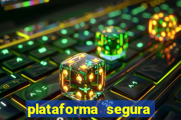 plataforma segura de jogos para ganhar dinheiro