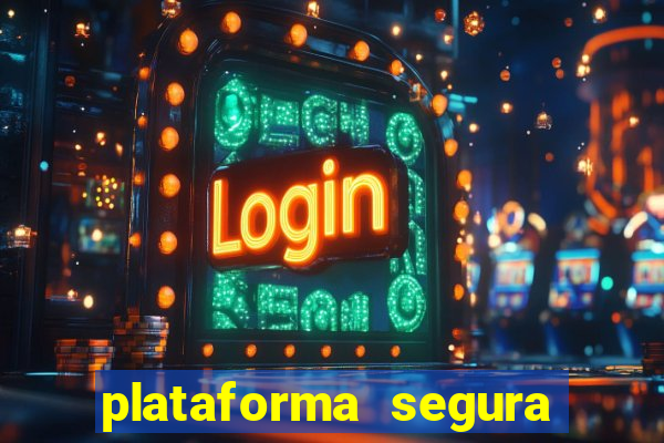 plataforma segura de jogos para ganhar dinheiro