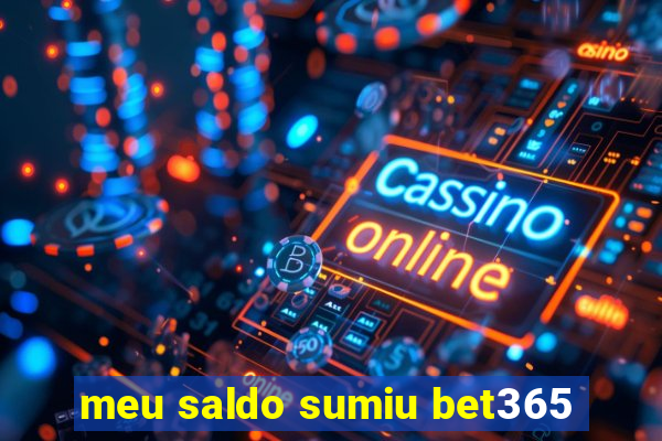 meu saldo sumiu bet365