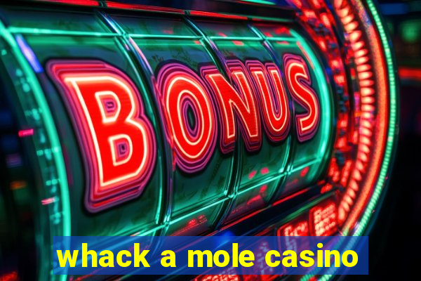 whack a mole casino