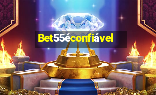 Bet55éconfiável