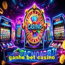 ganhe bet casino