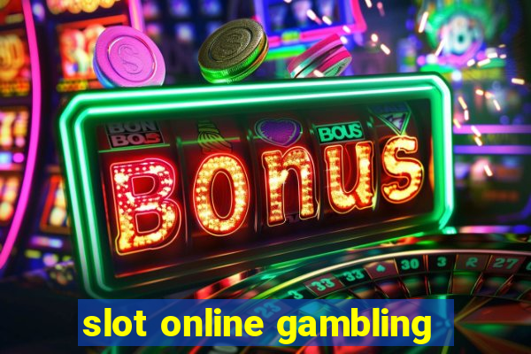 slot online gambling