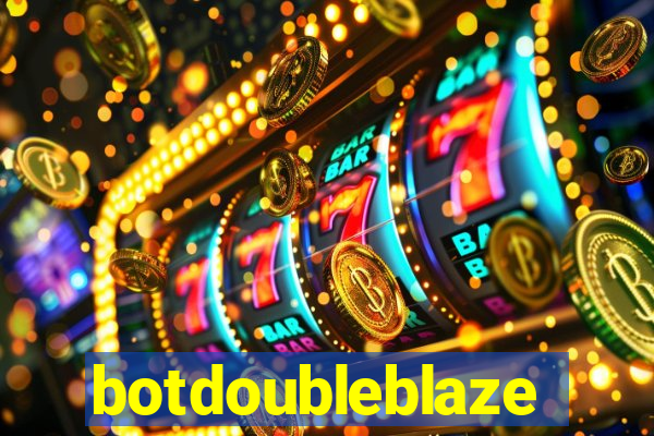 botdoubleblaze