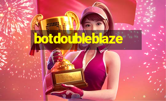 botdoubleblaze