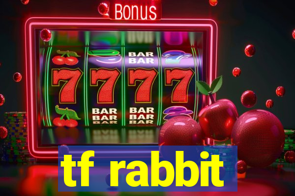 tf rabbit