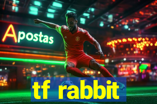 tf rabbit