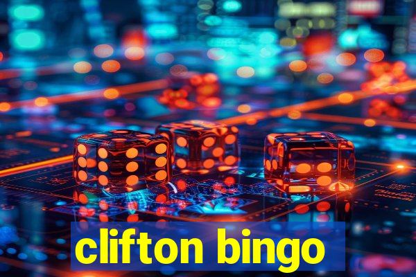 clifton bingo