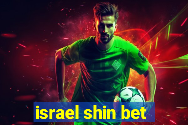 israel shin bet