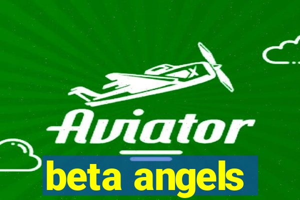 beta angels