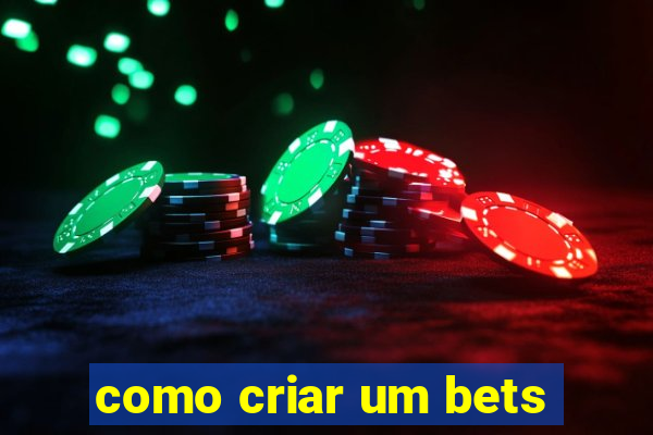 como criar um bets