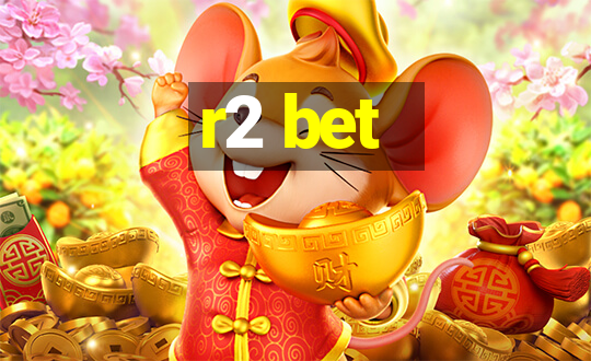 r2 bet