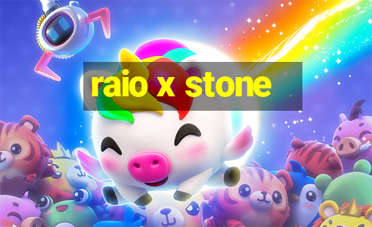 raio x stone