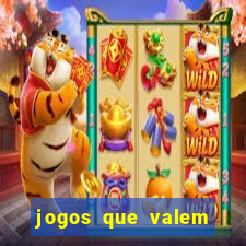 jogos que valem dinheiro de verdade