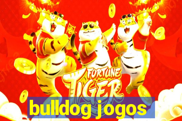 bulldog jogos