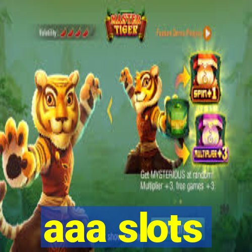 aaa slots