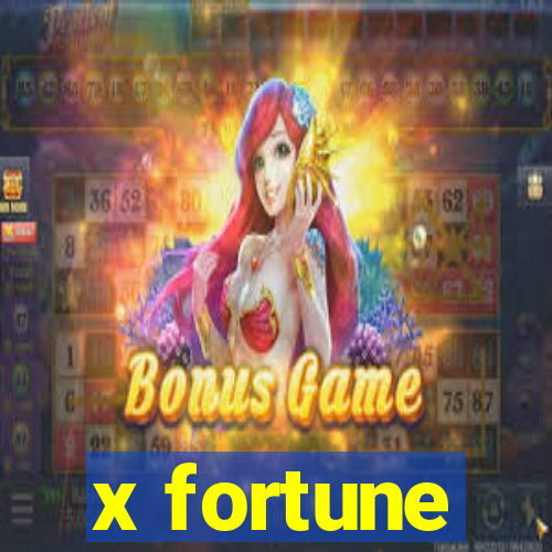 x fortune