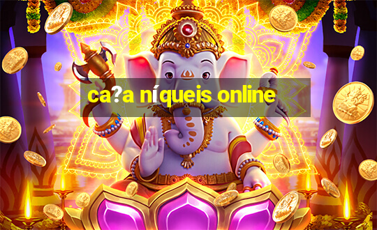 ca?a níqueis online