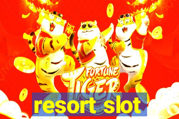 resort slot