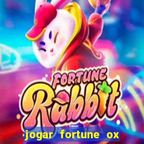 jogar fortune ox demo grátis