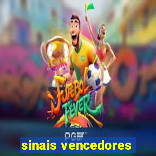 sinais vencedores