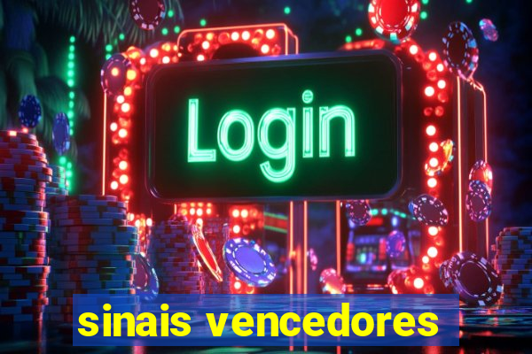 sinais vencedores