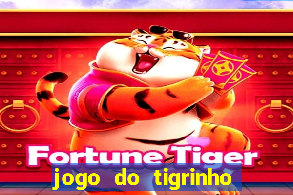 jogo do tigrinho com b?nus