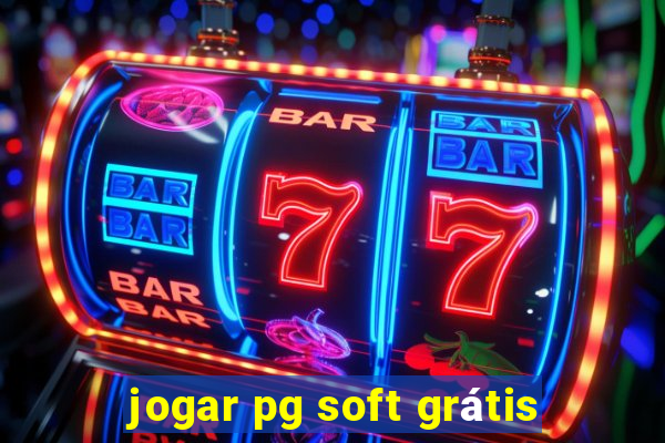 jogar pg soft grátis