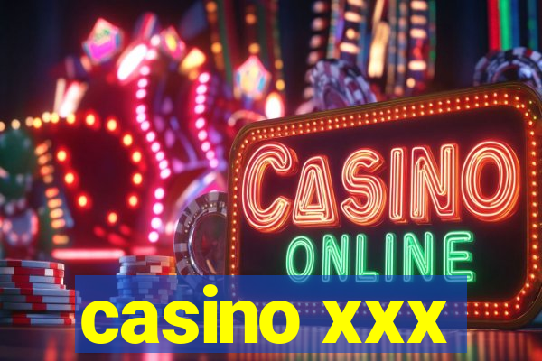 casino xxx